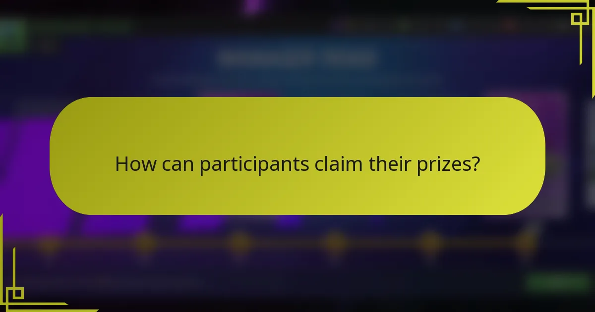 How can participants claim their prizes?