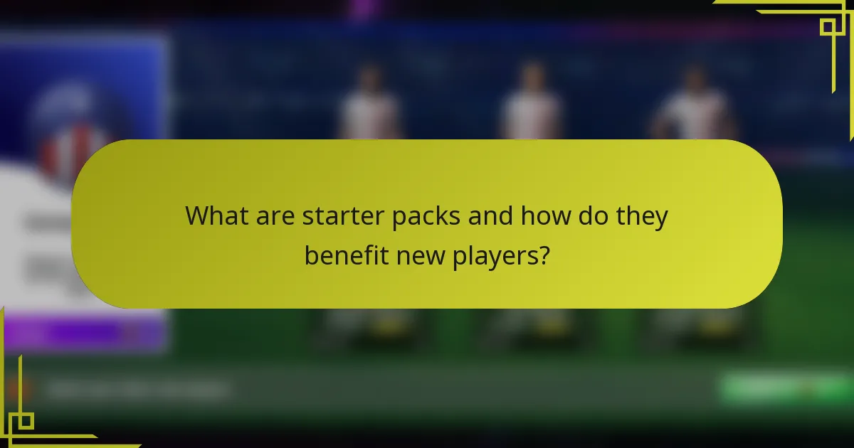 What are starter packs and how do they benefit new players?